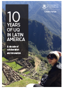 10 Years of UQ in Latin America